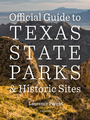 cover image of Official Guide to Texas State Parks and Historic Sites